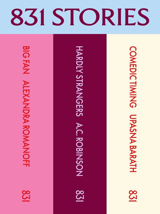 Title details for 831 Stories, the First Three by Alexandra Romanoff - Wait list